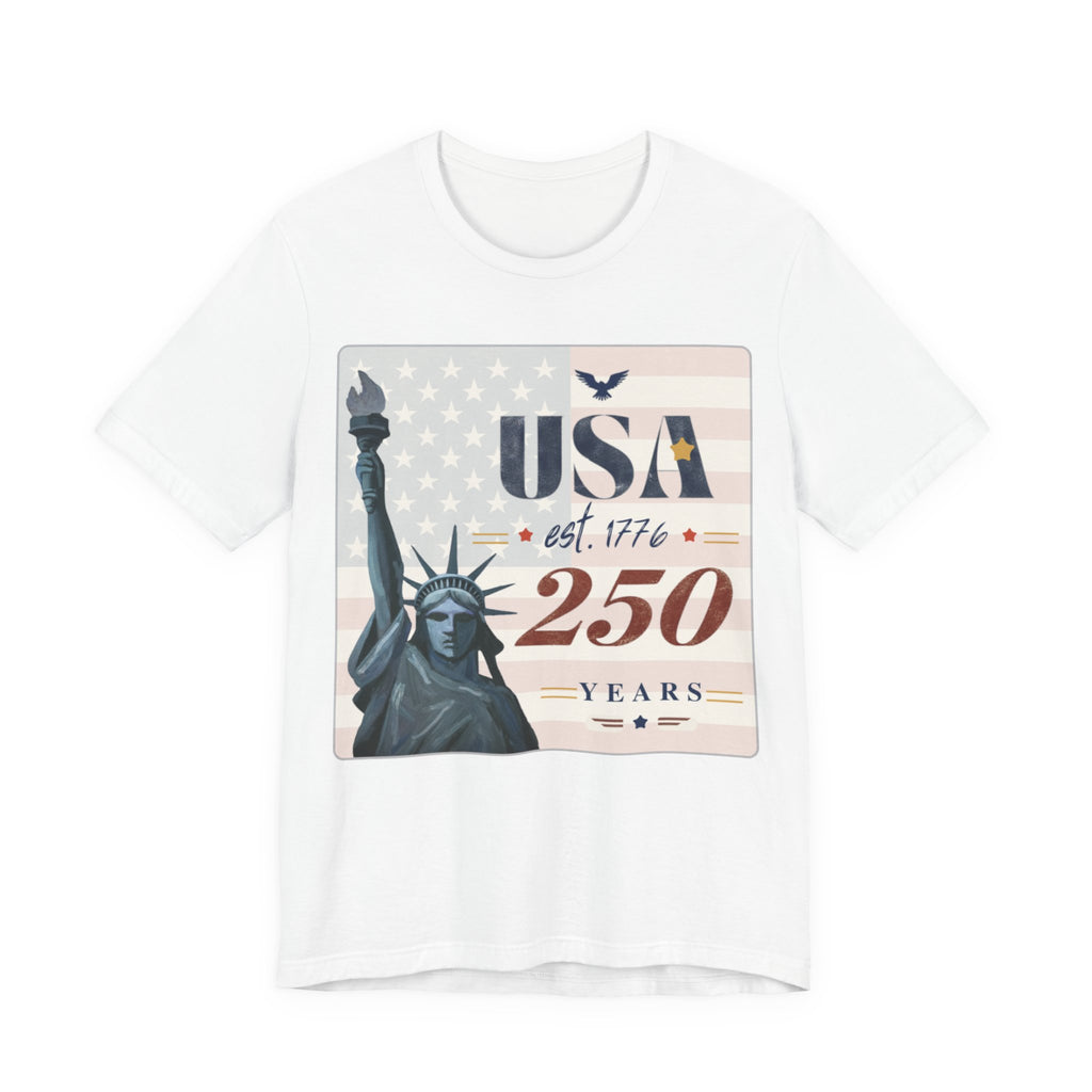USA 250 Years T-Shirt — Statue of Liberty Patriotic Tee | America 1776–2026